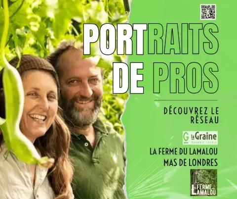 La Ferme du Lamalou - Portrait de pro du réseau de la Graine